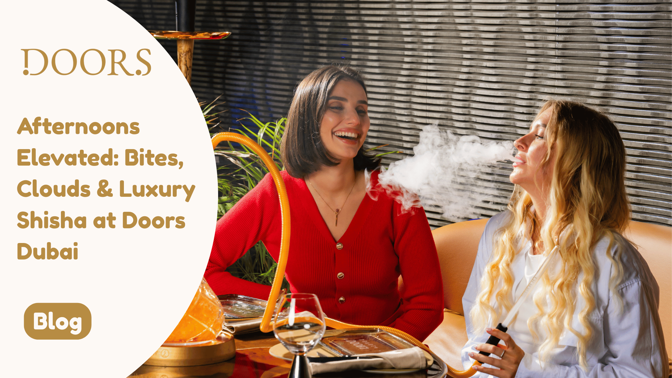 Bites, Clouds & Luxury Shisha at Doors Dubai