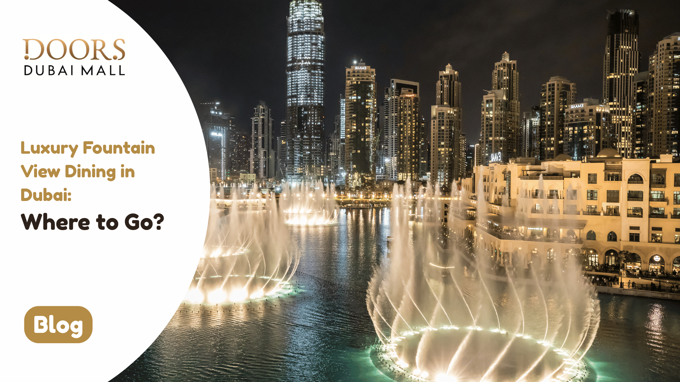 Luxury Fountain View Dining in Dubai: Where to Go